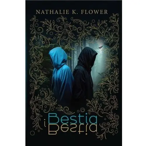 Nathalie k. flower Bestia i bestia