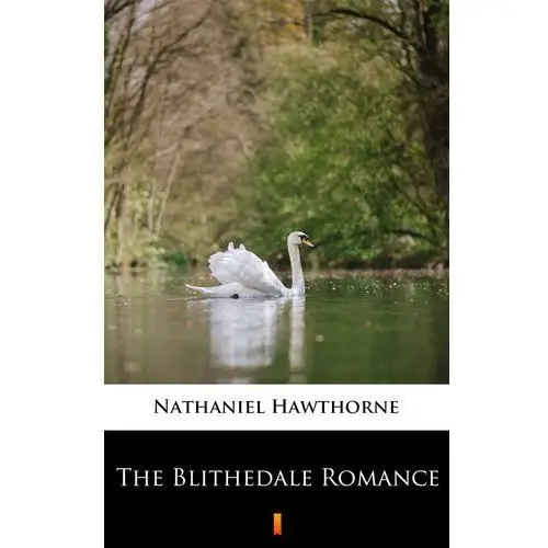 The blithedale romance Nathaniel hawthorne