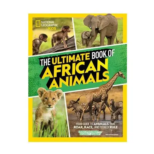 National geographic kids Ultimate book of african animals