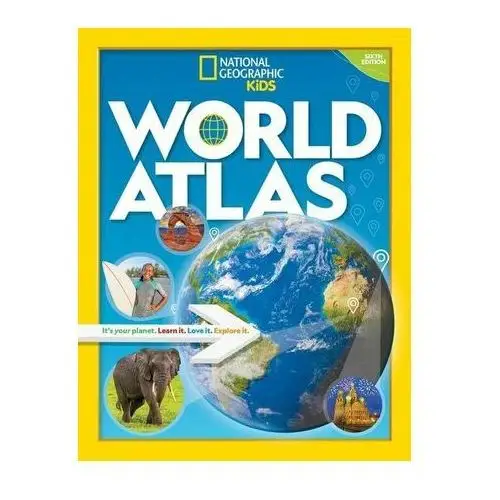 National Geographic Kids World Atlas 6th Edition National Geographic