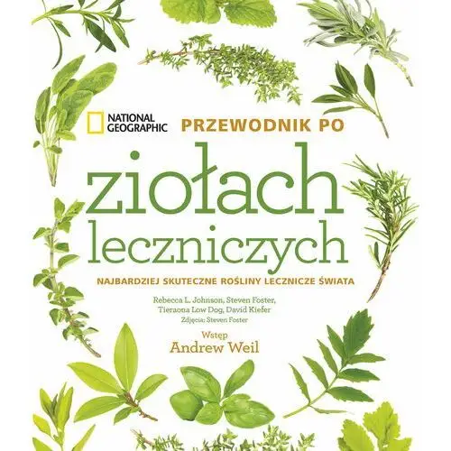 National Geographic. Przewodnik po ziołach leczniczych