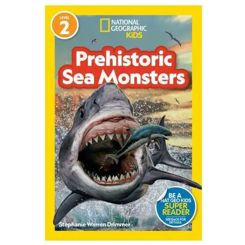 National geographic readers prehistoric sea monsters (level 2) Natl geographic soc