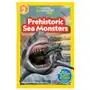 National geographic readers prehistoric sea monsters (level 2) Natl geographic soc Sklep on-line