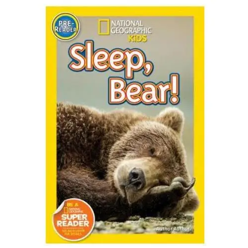 Natl geographic soc National geographic readers: sleep, bear