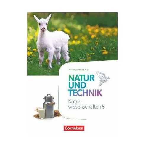 Natur und Technik - Naturwissenschaften 5. Schuljahr - Rheinland-Pfalz - Schülerbuch