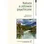 Natura a zdrowie psychiczne, AZ#C5C9E036EB/DL-ebwm/pdf Sklep on-line