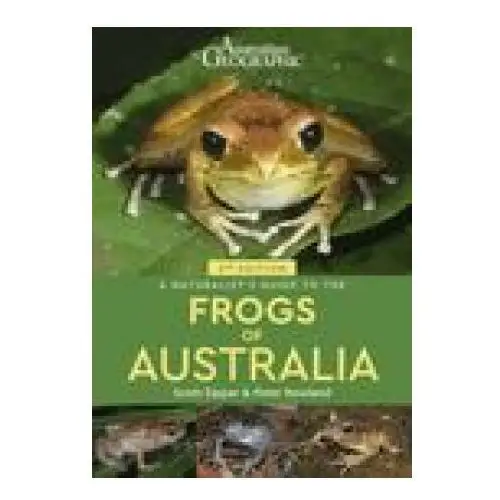 Naturalist's Guide to the Frogs of Australia