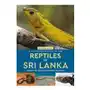 Naturalist's guide to the reptiles of sri lanka (2nd edition) John beaufoy publishing ltd Sklep on-line