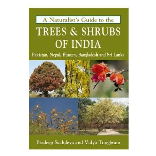 Naturalist's guide to the trees & shrubs of india John beaufoy publishing ltd