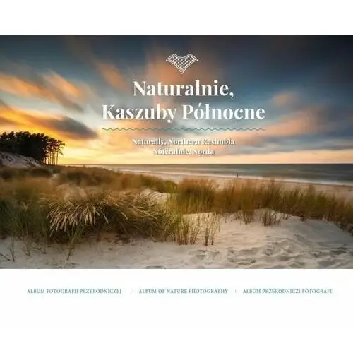 Naturalnie, Kaszuby Północne