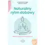 Naturalny rytm dobowy. Działaj w zgodzie ze swoim organizmem - ebook mobi Sklep on-line