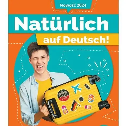 Natürlich auf Deutsch! Język niemiecki. Szkoła podsawowa klasa 8. Zeszyt ćwiczeń