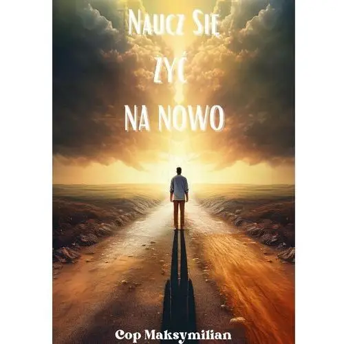 Naucz się żyć na nowo