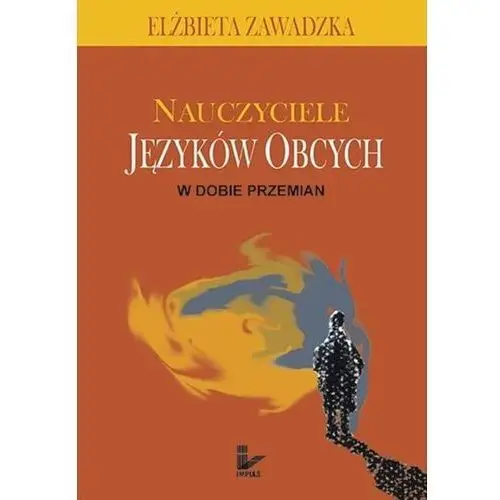 Nauczyciele języków obcych w dobie przemian