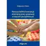 Nauczycielskie koncepcje dziecięcej pracy grupowej w klasach początkowych - małgorzata pilecka Sklep on-line