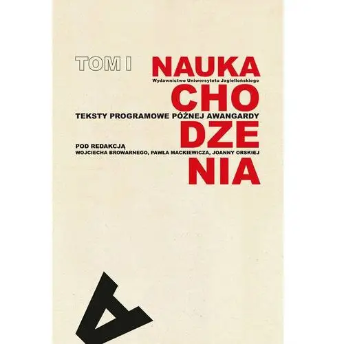 Nauka chodzenia Tom 1 Teksty programowe późnej awa- bezpłatny odbiór zamówień w Krakowie (płatność gotówką lub kartą)