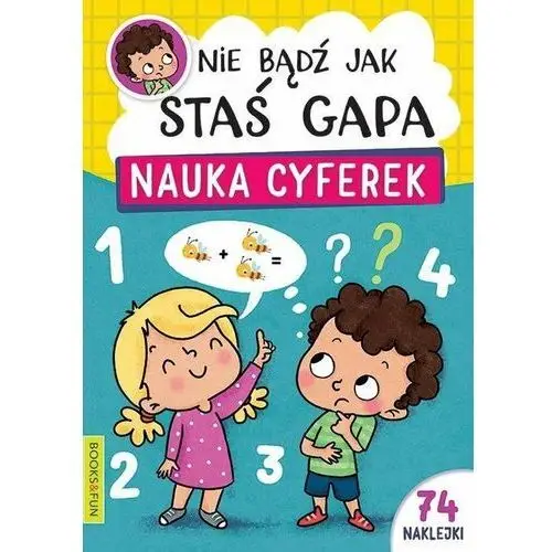 Nauka cyferek. Nie bądź jak Staś Gapa