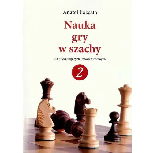 Nauka gry w szachy dla początkujących i zaawansowanych. Część 2