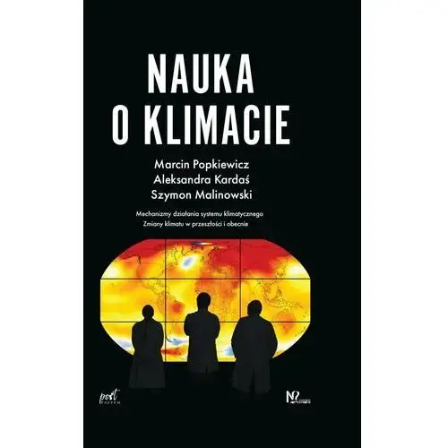 Nauka o klimacie. Mechanizm działania systemu klimatycznego. Zmiany klimatu w przeszłości i obecnie