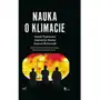 Nauka o klimacie. Mechanizm działania systemu klimatycznego. Zmiany klimatu w przeszłości i obecnie Sklep on-line