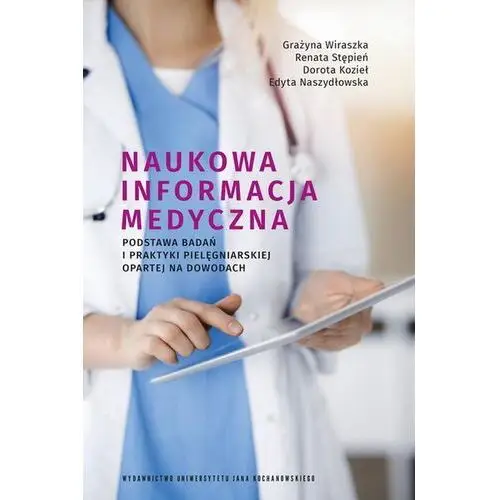 Naukowa informacja medyczna. podstawa badań i praktyki pielęgniarskiej opartej na dowodach