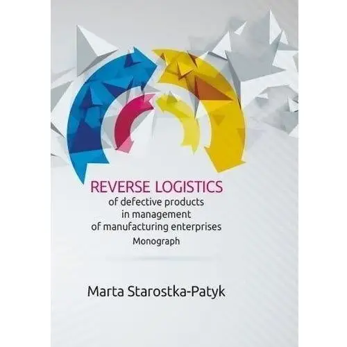 Reverse logistics of defective products in... - Marta Starostka-Patyk