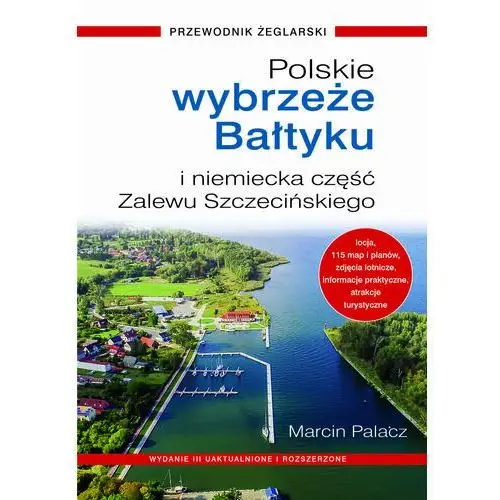 Polskie Wybrzeże Bałtyku i niemiecka część Zalewu Szczecińskiego