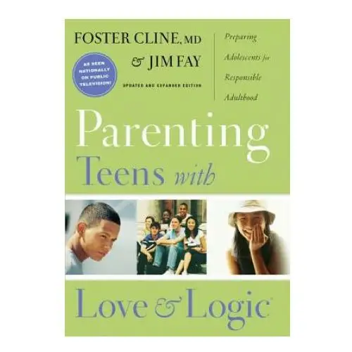 Parenting Teens with Love and Logic