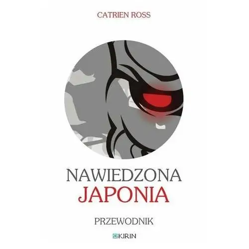 Nawiedzona Japonia Przewodnik Ross, Catrien