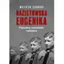 Nazistowska eugenika. prekursorzy, zastosowanie, następstwa - melvyn conroy Sklep on-line