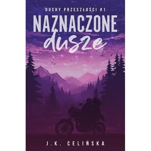 Naznaczone dusze. Duchy przeszłości. Tom 1 - ebook epub