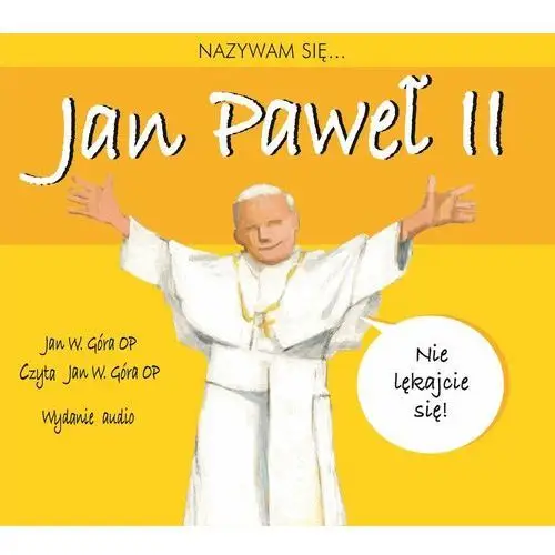 Nazywam się... jan paweł ii