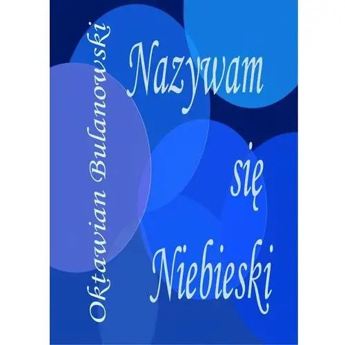 Nazywam się Niebieski