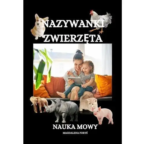 Nazywanki zwierzęta. Nauka mowy