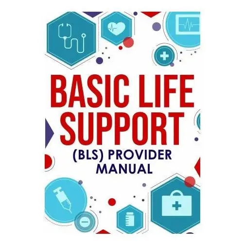 Nedu llc ﻿basic life support (bls) provider manual