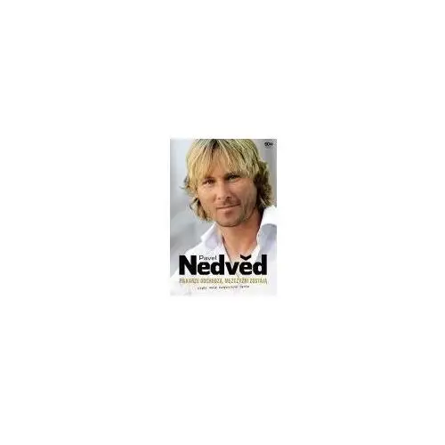 Pavel Nedved. Piłkarze odchodzą, mężczyźni zostają. Czyli moje zwyczajne życie, AM