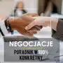 Negocjacje. poradnik w 100% konkretny. 25 skutecznych technik bez lania wody Sklep on-line