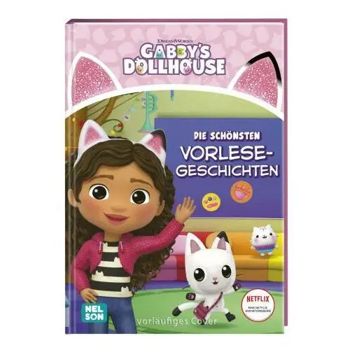 Gabby's dollhouse: die schönsten vorlesegeschichten Nelson