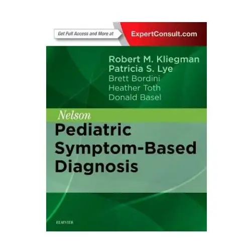 Nelson pediatric symptom-based diagnosis Elsevier - health sciences division