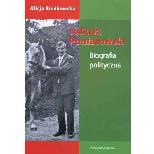 Neriton Juliusz poniatowski. biografia polityczna