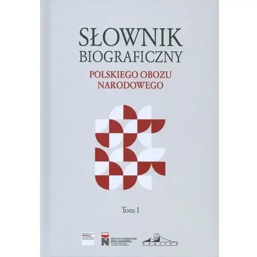 Słownik biograficzny polskiego obozu.. t.1 - krzysztof kawęcki - książka Neriton