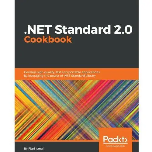 NET Standard 2.0 Cookbook