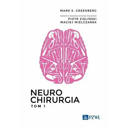 Neurochirurgia. Tom 1