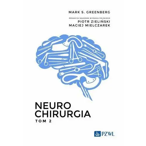 Neurochirurgia. Tom 2