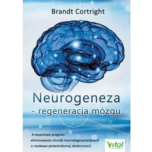 Neurogeneza - regeneracja mózgu