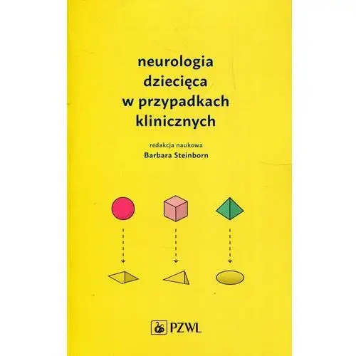 Neurologia dziecięca w przypadkach klinicznych