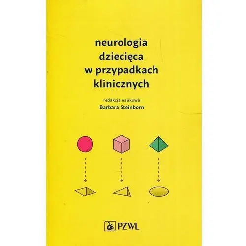 Neurologia dziecięca w przypadkach klinicznych