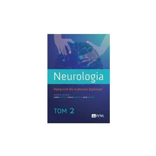 Neurologia. podręcznik dla studentów fizjoterapii. tom 2