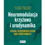 Neuromodulacja krzyżowa i urodynamika. sacral neuromodulation and urodynamics Sklep on-line