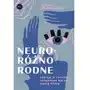 Neuroróżnorodne. Jak żyć w świecie skrojonym nie na naszą miarę Sklep on-line